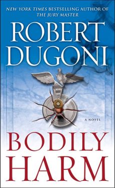 bodily harm (ebook)-robert dugoni-9781439100615