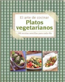 el arte de cocinar platos vegetarianos-9781445468815