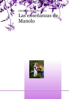 las enseñanzas de manolo (ebook)-ernesto penton-9781447793915
