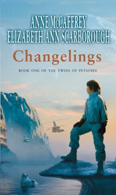 changelings (ebook)-anne mccaffrey-elizabeth ann scarborough-9781448152315