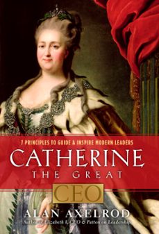 catherine the great, ceo (ebook)-alan axelrod-9781454905615