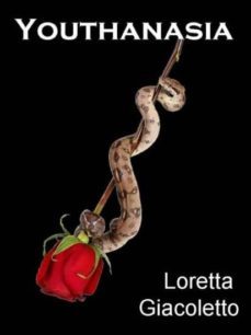 youthanasia (ebook)-loretta giacoletto-9781458062215