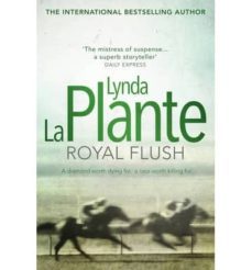 royal flush-lynda la plante-9781471130915