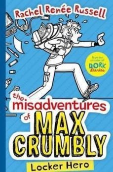 the misadventures of max crumbly: locker hero-rachel renee russell-9781471144615