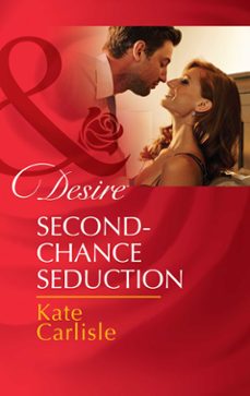 second-chance seduction (ebook)-kate carlisle-9781472006615