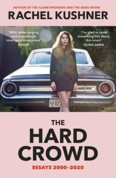 the hard crowd (ebook)-rachel kushner-9781473585515