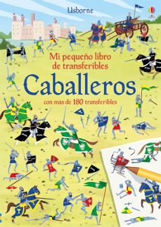 caballeros: mi pequeño libro de transferibles-abigail wheatley-9781474963015