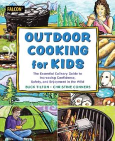 outdoor cooking for kids (ebook)-buck tilton-christine conners-9781493084715