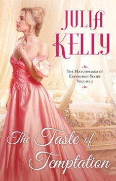 the taste of temptation (ebook)-julia kelly-9781501172915