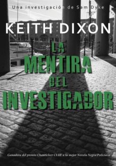 la mentira del investigador (ebook)-keith dixon-9781507164815