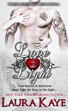 love in the light (ebook)-laura kaye-9781519914415