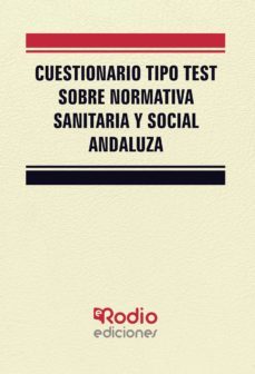 cuestionario tipo test sobre normativa sanitaria y social andaluza (ebook)-9781524312015
