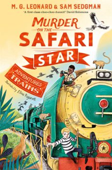 murder on the safari star (ebook)-m.g. leonard-sam sedgman-9781529013115