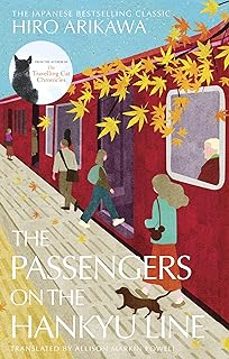 the passengers on the hankyu line-hiro arikawa-9781529934915