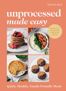 unprocessed made easy-delicia bale-9781529941715