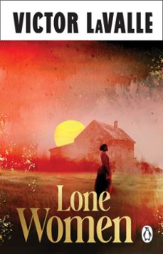 lone women-victor lavalle-9781529974515