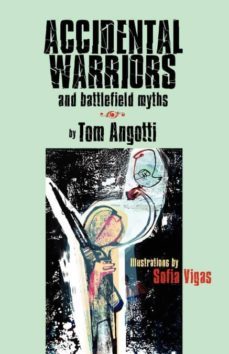 accidental warriors and battlefield myths-9781587902215