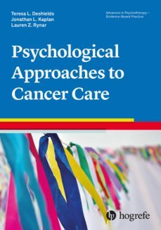 psychological approaches to cancer care (ebook)-teresa l. deshields-jonathan kaplan-lauren z. rynar-9781613345115