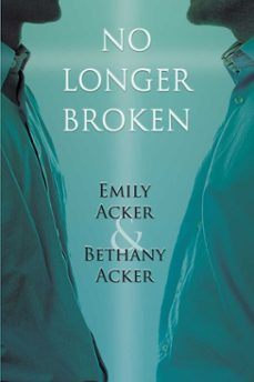 no longer broken (ebook)-bethany acker-9781632132215