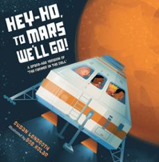 hey-ho, to mars we'll go!-susan lendroth-9781632895615