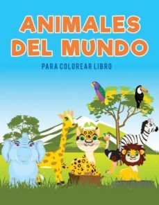 animales del mundo para colorear libro-9781635893915