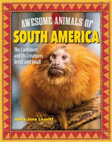 awesome animals of south america (ebook)-amie jane leavitt-9781637414415