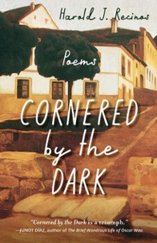 cornered by the dark (ebook)-harold j. recinos-9781640604315