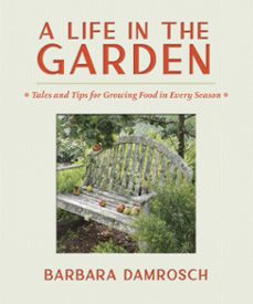a life in the garden-barbara damrosch-9781643263915