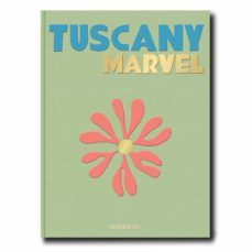 tuscany marvel-cesare m. cunaccia-9781649800015