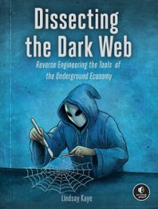 dissecting the dark web (ebook)-lindsay kaye-9781718504615