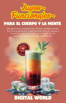 jugos funcionales - para el cuerpo y la mente (ebook)-9781723464515