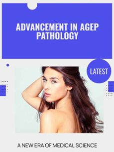 advancement in agep pathology (ebook)-scarlett j. huntington-9781776841615