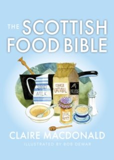 the scottish food bible-claire macdonald-9781780279015