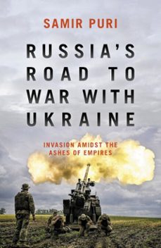 russia's road to war with ukraine (ebook)-samir puri-9781785907715