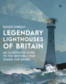 legendary lighthouses of britain (ebook)-roger o reilly-9781786788122