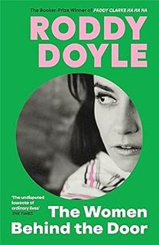 the women behind the door-roddy doyle-9781787334915