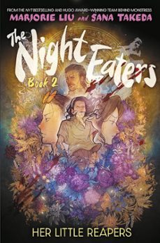 the night eaters: her little reapers-marjorie liu-9781787741515