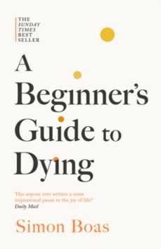a beginners guide to dying-simon boas-9781800755215