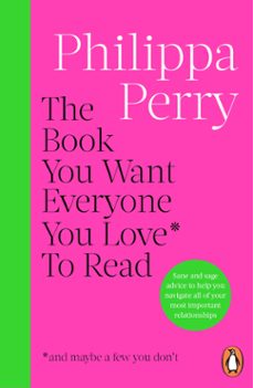 the book you want everyone you love* to read *(and maybe a few you dont) (ebook)-philippa perry-9781804945315