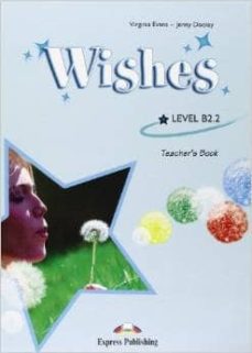 wishes level b2.2. teacher s book. per le scuole superiori-9781848622715