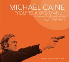 michael caine (ebook)-matthew field-9781849942515