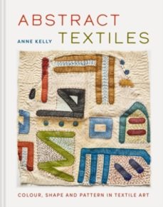 abstract textiles-anne kelly-9781849949415