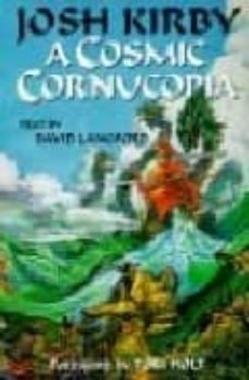a cosmic cornucopia-josh kirby-9781855857315