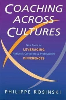 coaching across cultures: new tools for levereging national, corporate and professional differences-phillipe rosinski-9781857883015