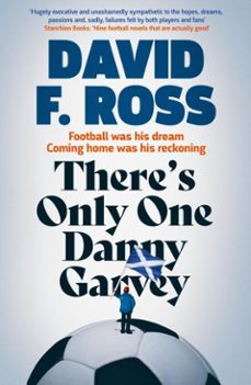 there's only one danny garvey: shortlisted for scottish fiction book of the year-9781913193515
