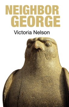 neighbor george (ebook)-victoria nelson-9781913689315
