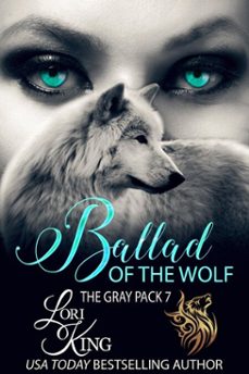 ballad of the wolf (ebook)-lori king-9781945608315