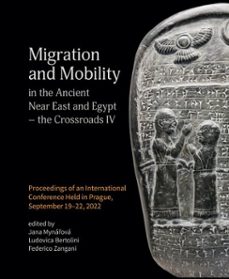migration and mobility in the ancient near east and egypt - the crossroads iv (ebook)-9781957454115