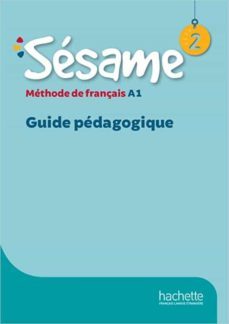 sésame 2: méthode de français a1: guide pédagogique-hugues denisot-9782017112815