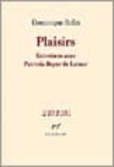 plaisirs: entretiens avec patrice boyer de latour-9782070304615